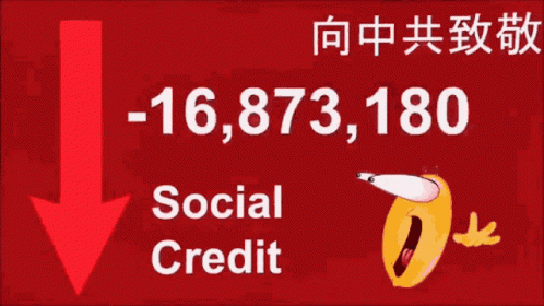 social-credit-system-china-social-credit.gif.779e45303602b0923e3b21954c7a73f7.gif